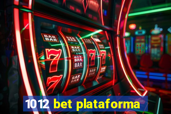 1012 bet plataforma