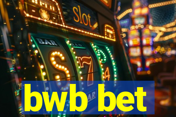 bwb bet