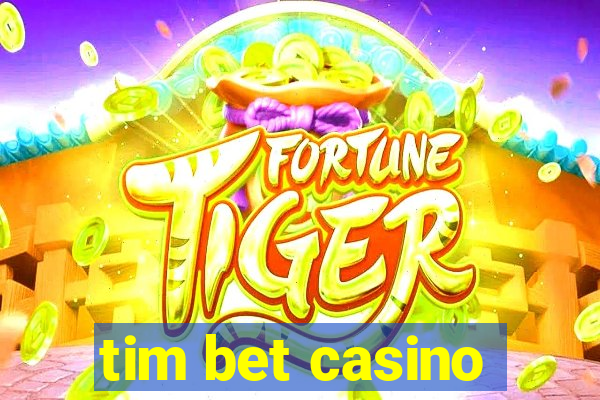 tim bet casino