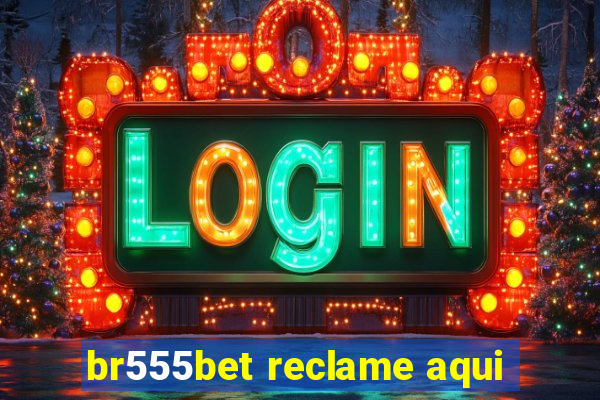 br555bet reclame aqui