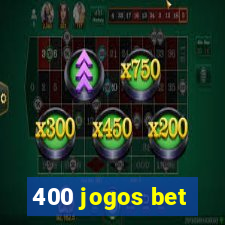 400 jogos bet