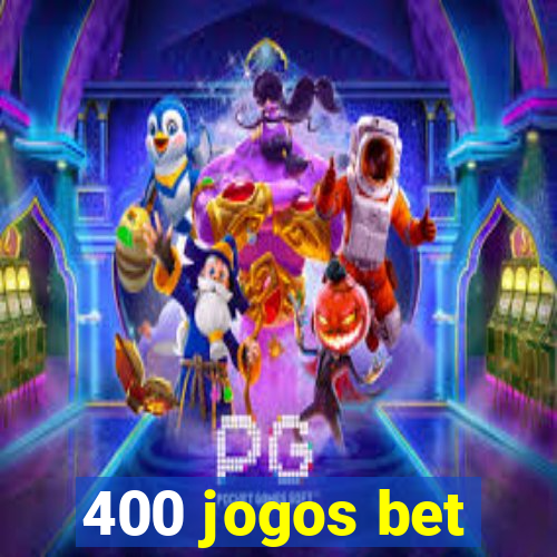 400 jogos bet