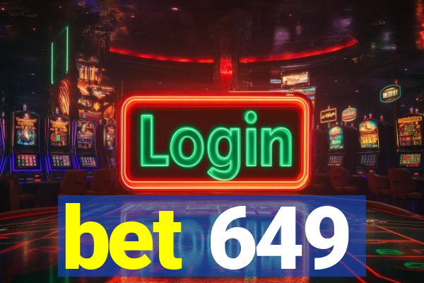 bet 649