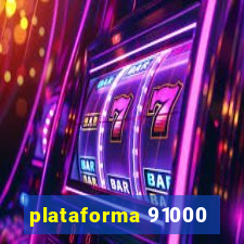 plataforma 91000