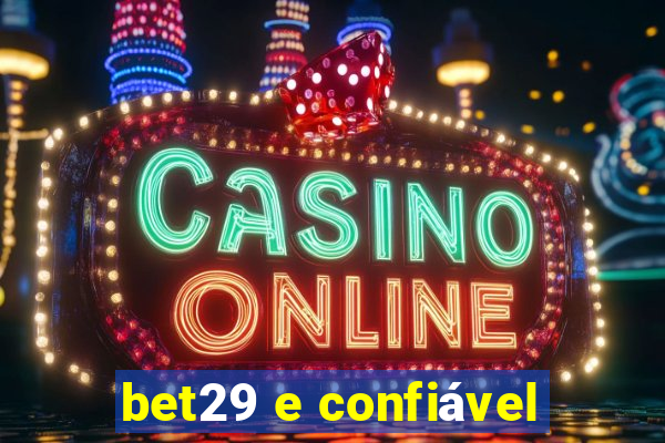 bet29 e confiável