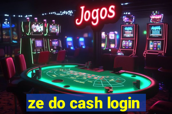 ze do cash login