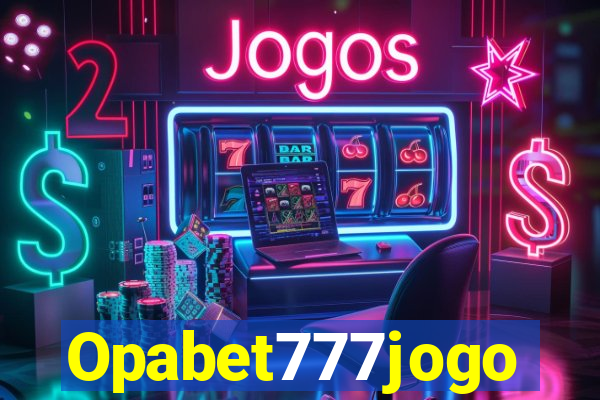 Opabet777jogo