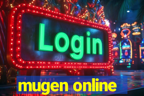 mugen online