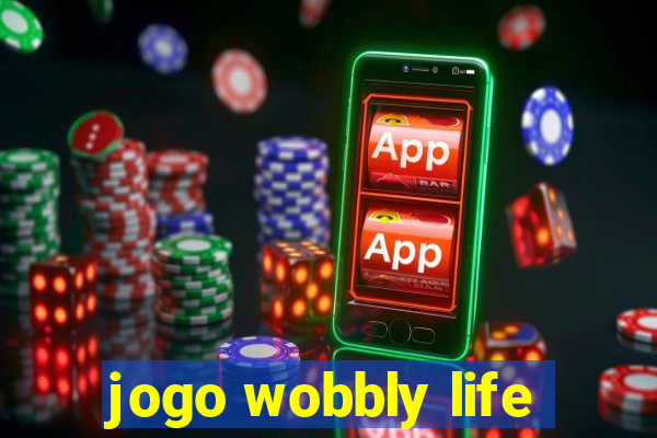 jogo wobbly life