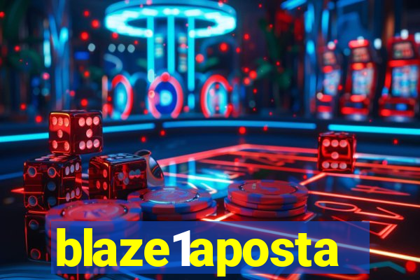 blaze1aposta