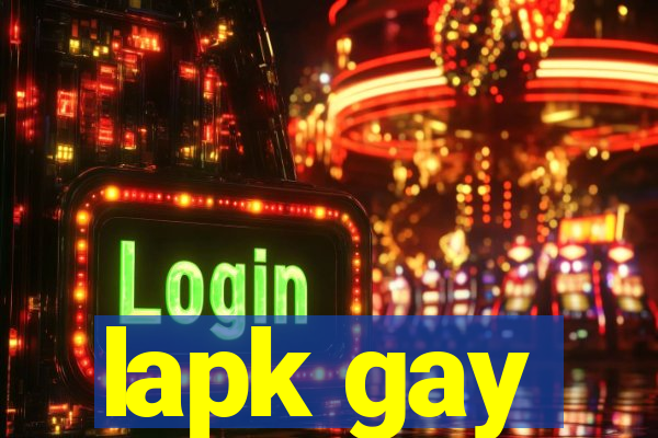 lapk gay