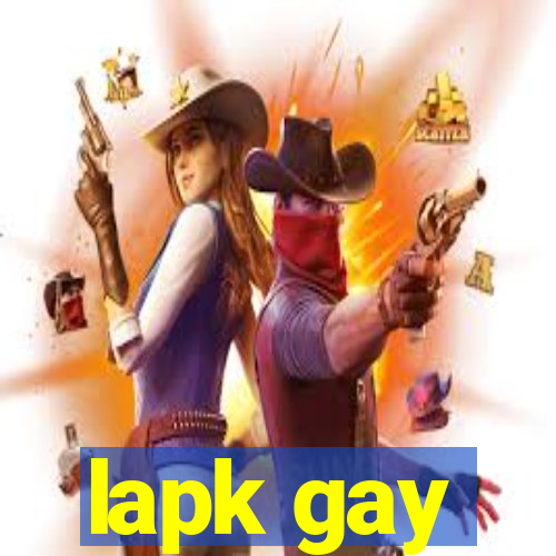 lapk gay