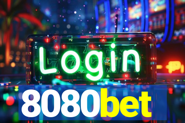 8080bet