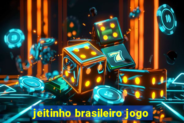 jeitinho brasileiro jogo