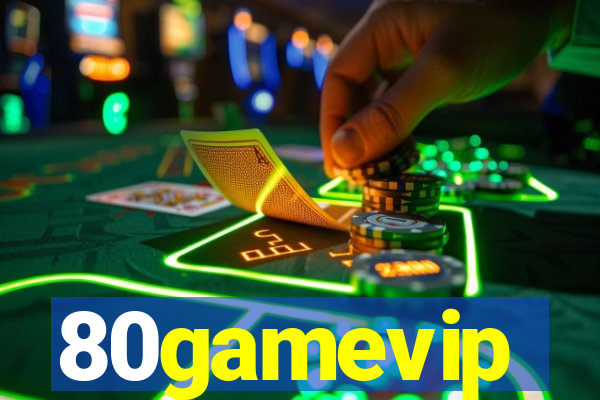 80gamevip