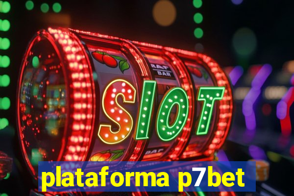 plataforma p7bet