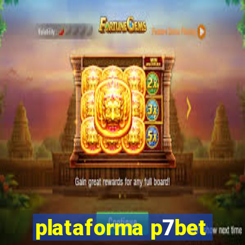 plataforma p7bet