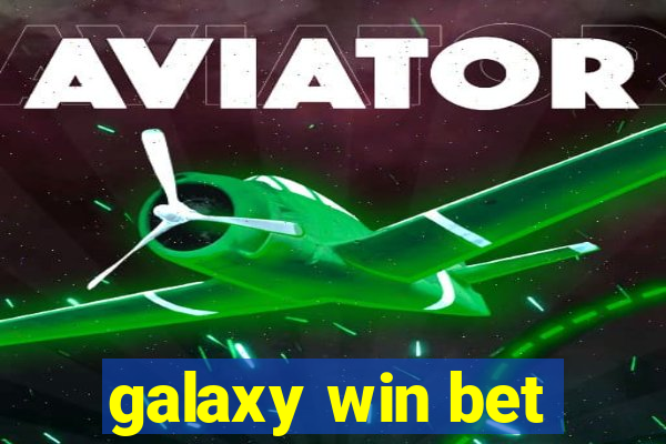 galaxy win bet