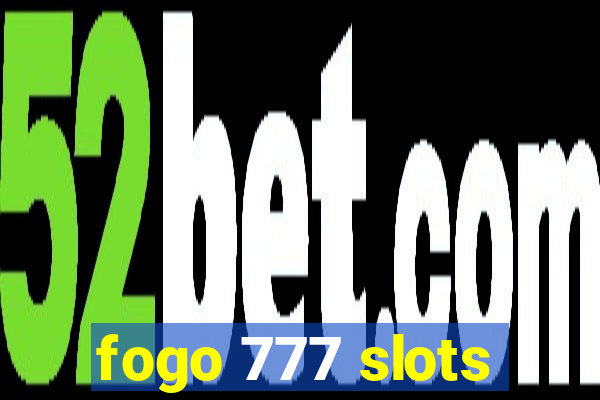 fogo 777 slots