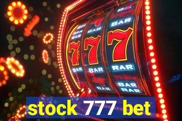 stock 777 bet