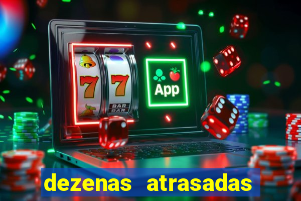 dezenas atrasadas na loteria federal