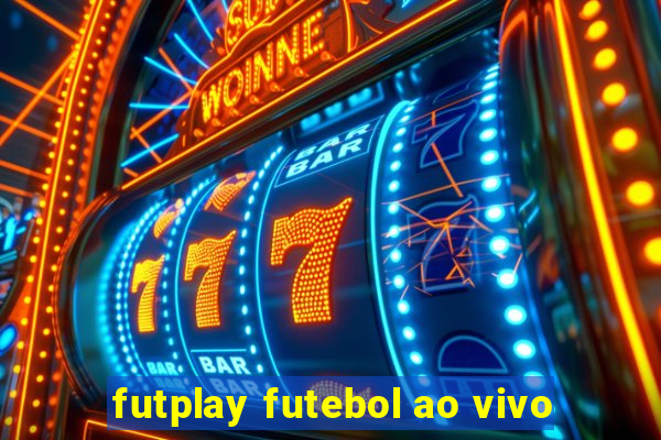 futplay futebol ao vivo