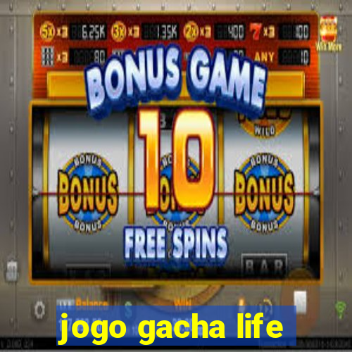 jogo gacha life