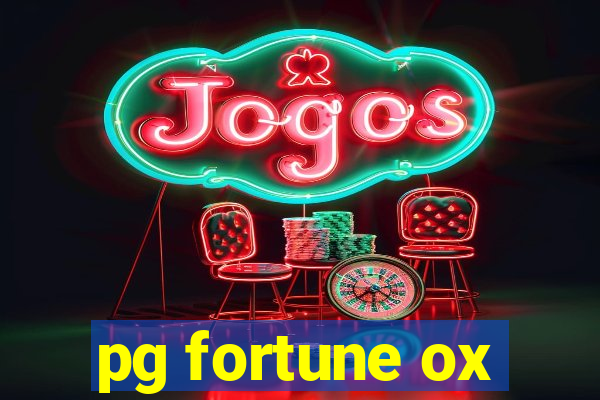 pg fortune ox