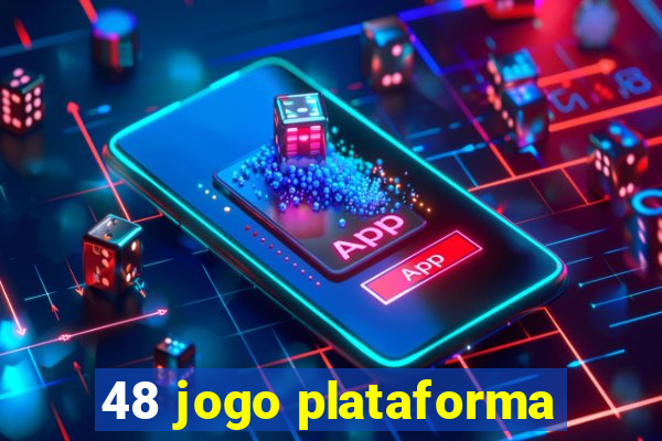 48 jogo plataforma