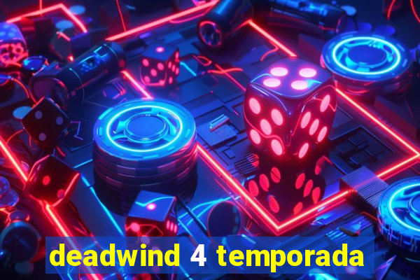 deadwind 4 temporada