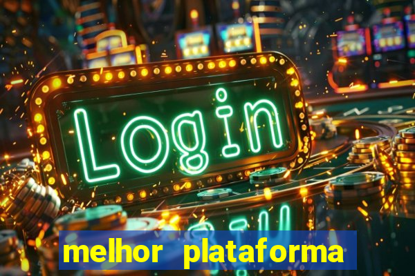 melhor plataforma para jogar fortune tiger