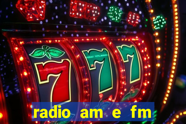 radio am e fm casas bahia