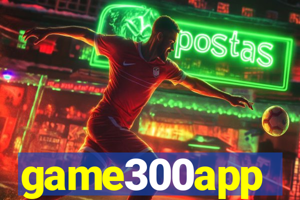 game300app