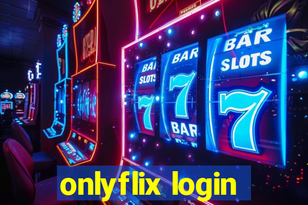 onlyflix login