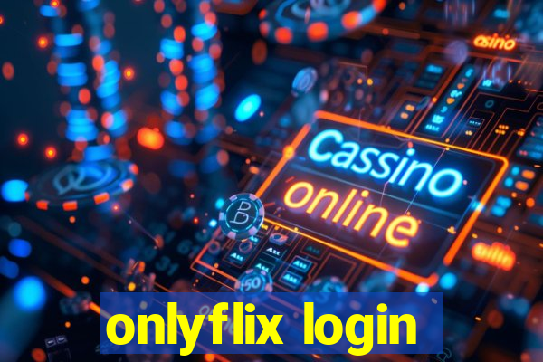 onlyflix login