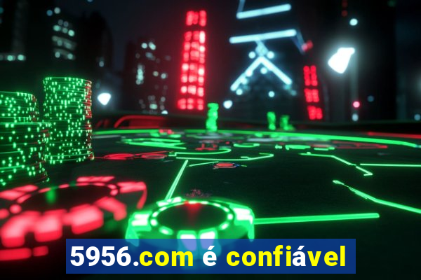 5956.com é confiável