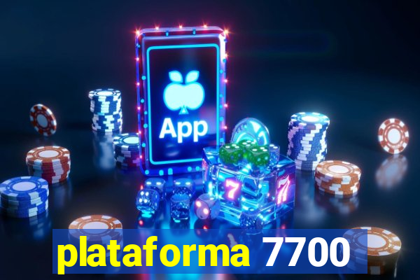 plataforma 7700