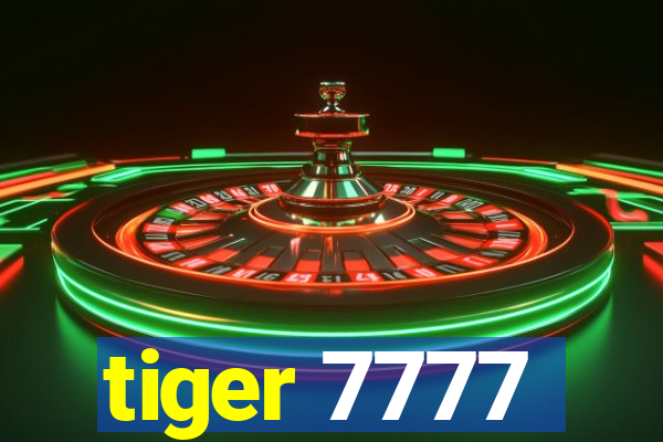 tiger 7777