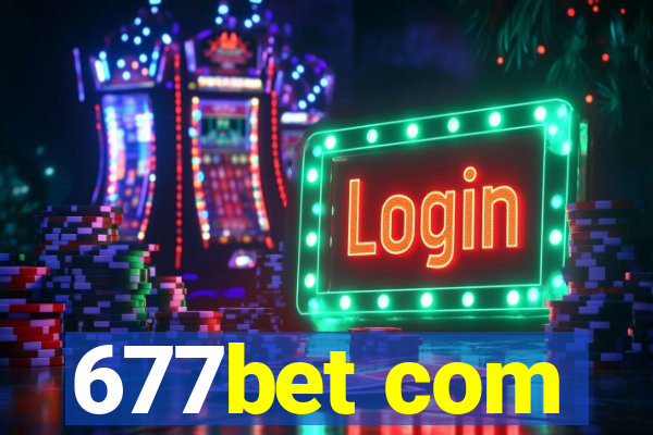 677bet com