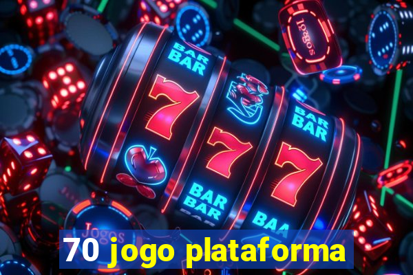 70 jogo plataforma