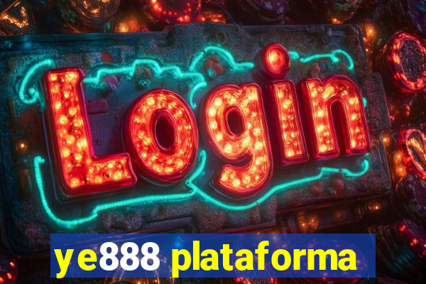 ye888 plataforma