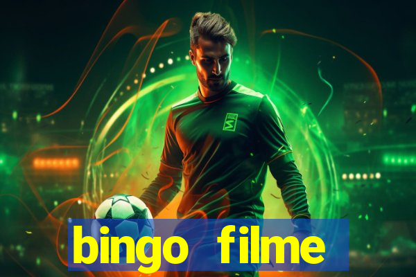 bingo filme completo dublado