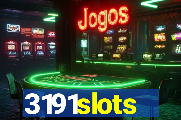 3191slots