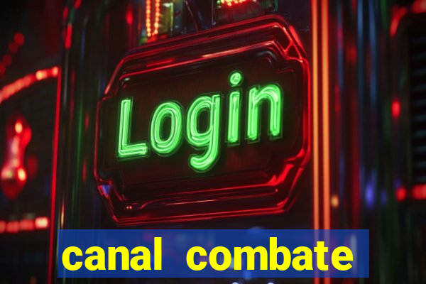 canal combate online ao vivo multicanais