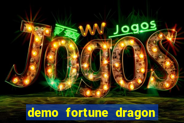 demo fortune dragon com ganho certo