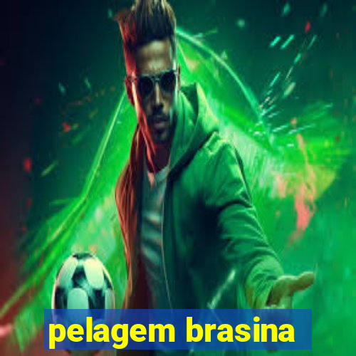 pelagem brasina