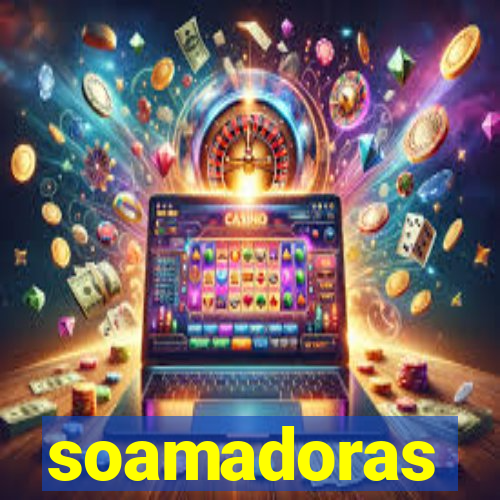 soamadoras