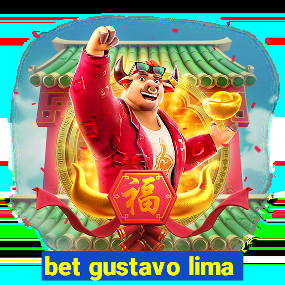 bet gustavo lima