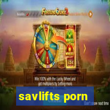 savlifts porn