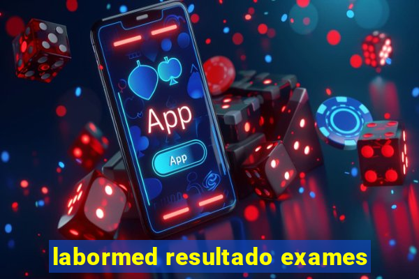 labormed resultado exames